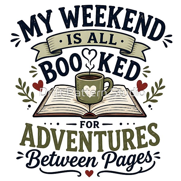 My Weekend Is All Booked Design design by Drift Pattern Studio