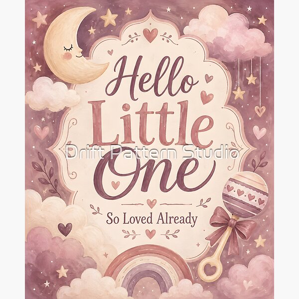 Hello Little One — New Baby Nursery Keepsake design by Drift Pattern Studio