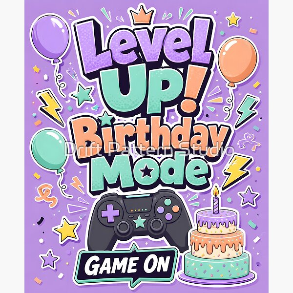 Level Up Birthday Mode — Gamer Birthday Design design by Drift Pattern Studio