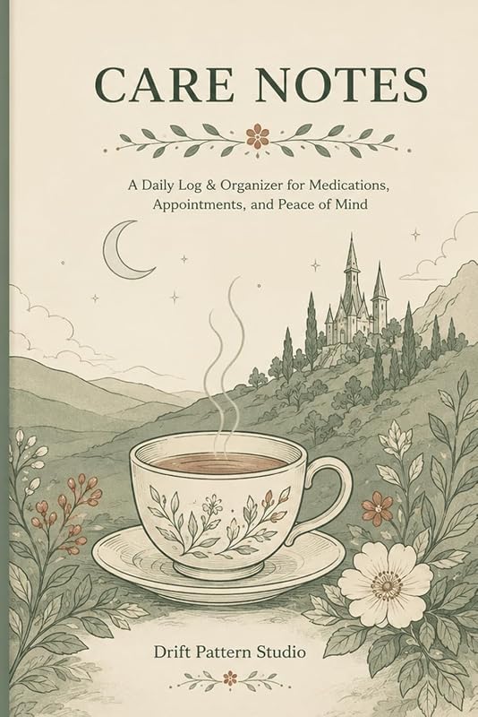 Cover of Care Notes: A Daily Log & Organizer for Medications, Appointments, and Peace of Mind